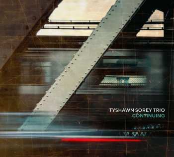 CD Tyshawn Sorey Trio: Continuing DIGI