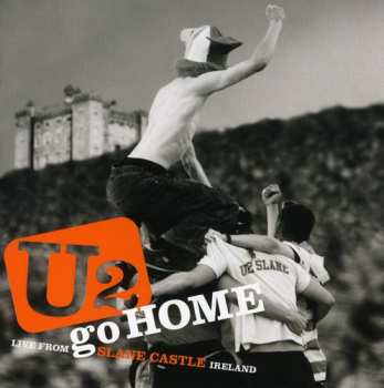DVD U2: U2 Go Home (Live From Slane Castle Ireland)