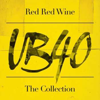 Album UB40: Red Red Wine (The Collection)