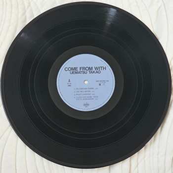 LP Takao Uematsu: Come From With