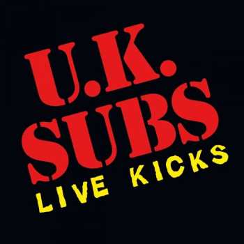 Album UK Subs: Live Kicks