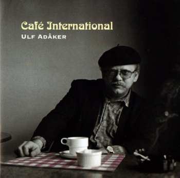 Album Ulf Adåker: Café International
