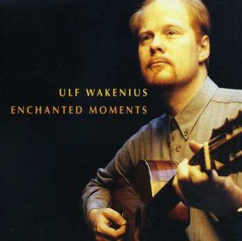 CD Ulf Wakenius: Enchanted Moments