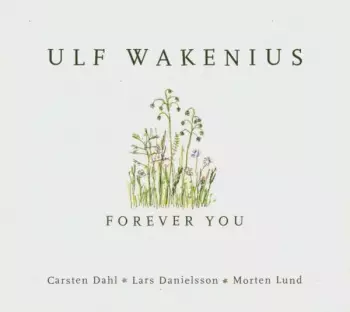 Ulf Wakenius: Forever You