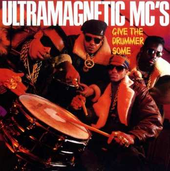 SP Ultramagnetic MC's: Give The Drummer Some