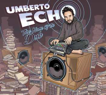 CD Umberto Echo: The Name Of The Dub LTD