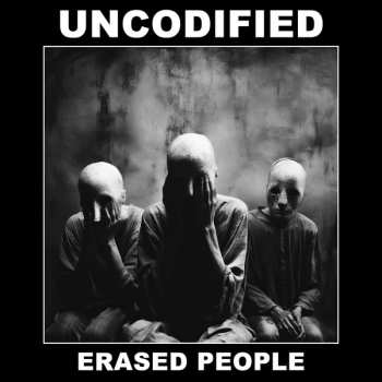 CD Uncodified: Erased People