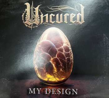 CD Uncured: My Design