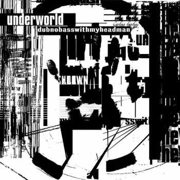 2LP Underworld: Dubnobasswithmyheadman