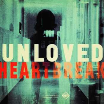 LP Unloved: Heartbreak CLR