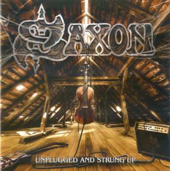 CD Saxon: Unplugged And Strung Up