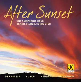 University Of North Texas Symphonic Band: After Sunset