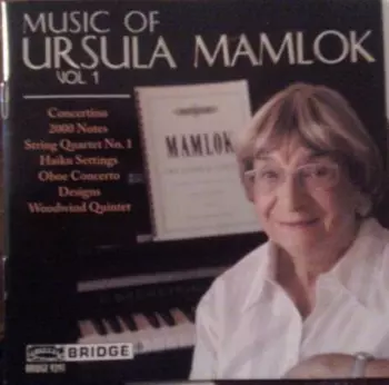Music Of Ursula Mamlok Vol. 1