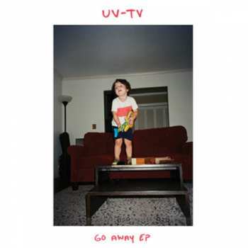 SP UV-TV: Go Away EP