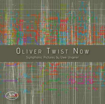 CD Uwe Ungerer: Oliver Twist Now – Symphonic Pictures