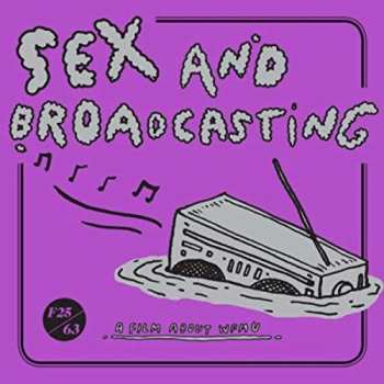 2DVD Various: 7-sex And Broadcasting: A Film About Wfmu