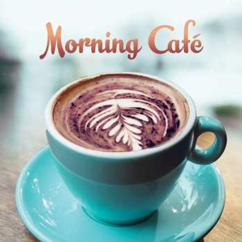 Album Various: Morning Cafe