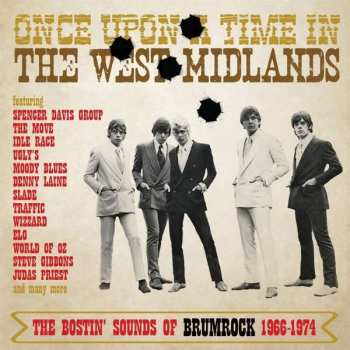 3CD Various: Once Upon A Time In The West Midlands: The Bostin’ Sounds Of Brumrock 1966-1974