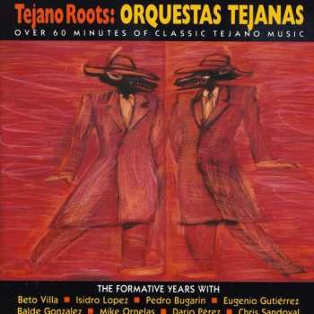 CD Various: Tejano Roots : Orquestas Tejanas