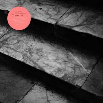 Album V/a: Ten Years Of Seven Villas (part Ii)