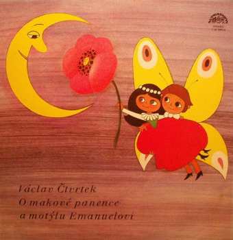 LP Václav Čtvrtek: O Makové Panence A Motýlu Emanuelovi