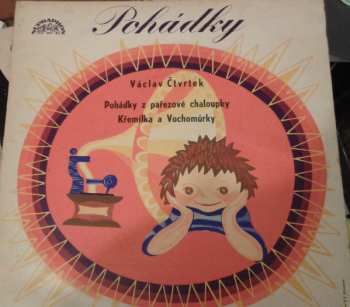 Album Václav Čtvrtek: Pohádky Z Pařezové Chaloupky Křemílek a Vochomůrka