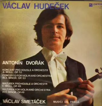 Koncert Pro Housle A Orchestr A-Moll, Op. 53 - Mazurek Pro Housle A Orchestr E-Moll, Op. 49