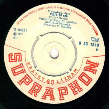 SP Václav Neckář: Kotě Se Má / Můj Brácha Má Príma Bráchu