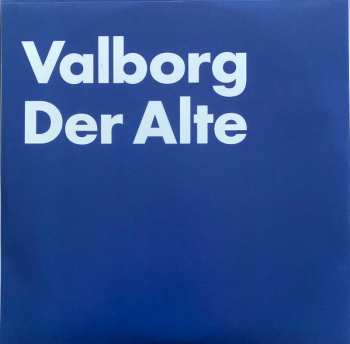 LP Valborg: Der Alte CLR | LTD
