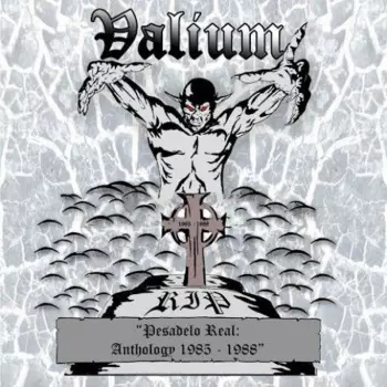 Valium: Pesadelo Real: Anthology 1985-1988