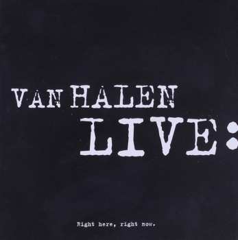 2CD Van Halen: Live: Right Here, Right Now.