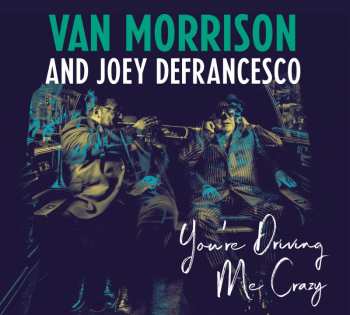 CD Van Morrison: You're Driving Me Crazy DIGI