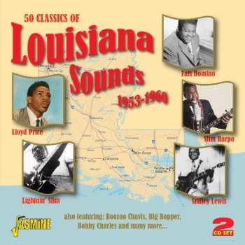 Album Various: 50 Classics of Louisiana Sounds 1953-1966