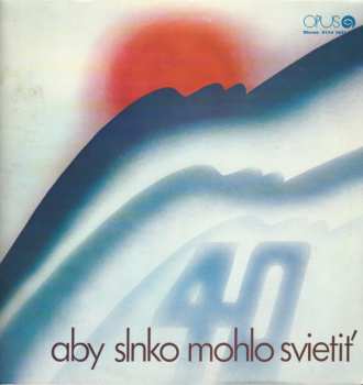 LP Various: Aby Slnko Mohlo Svietiť 