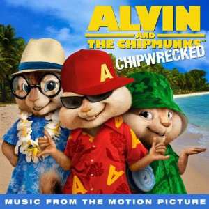 Album Various: Alvin And The Chipmunks: Chipwrecked (Music From The Motion Picture)