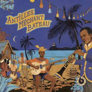 LP Various: Antilles Méchant Bateau