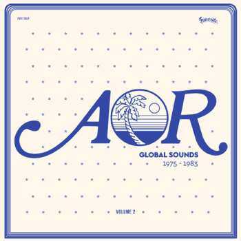 Album Various: AOR Global Sounds 1975-1983 (Volume 2)