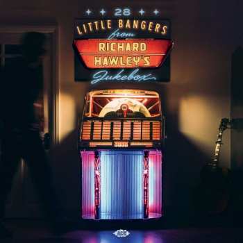 2LP Various: 28 Little Bangers From Richard Hawley's Jukebox