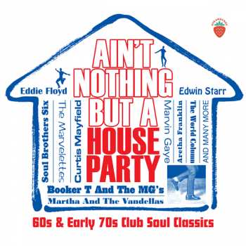 3CD/Caja Various: Ain't Nothing But A House Party (60s & Early 70s Club Soul Classics)