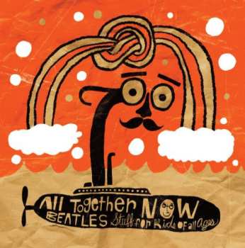 Album Various: All Together Now: Beatles Stuff For Kids Of All Ages