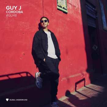 Album Various: Global Underground #48: Guy J - Córdoba