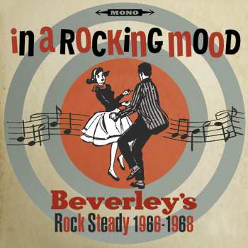 2CD Various: In A Rocking Mood (Beverley's Rock Steady 1966-1968)
