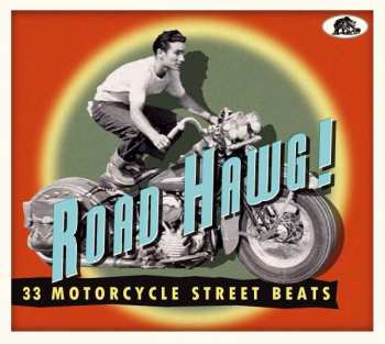CD Various: Road Hawg!-33 Motorcycle Street Beats