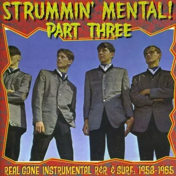 Strummin' Mental! Part