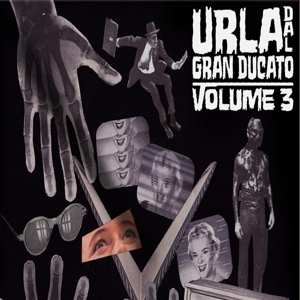 LP Various: Urla Dal Granducato Volume 3