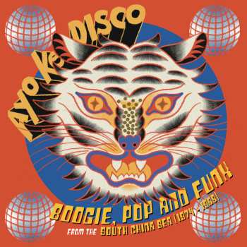Album Various: Ayo Ke Disco: Boogie, Pop & Funk From The South China Sea