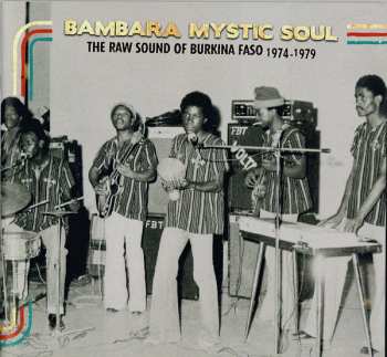 CD Various: Bambara Mystic Soul - The Raw Sound Of Burkina Faso 1974-1979