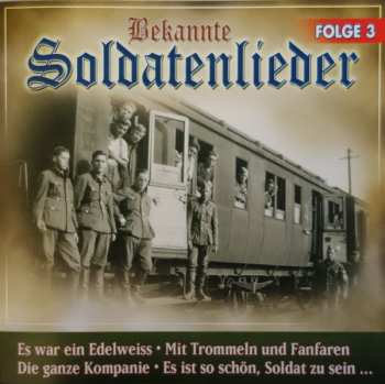 CD Various: Bekannte Soldatenlieder Folge 3