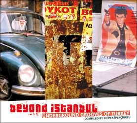 CD Various: Beyond Istanbul - Underground Grooves Of Turkey