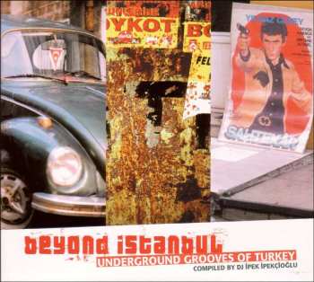 CD Various: Beyond Istanbul - Underground Grooves Of Turkey
